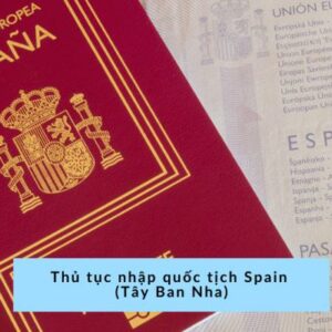 Thủ tục nhập quốc tịch Spain (Tây Ban Nha)