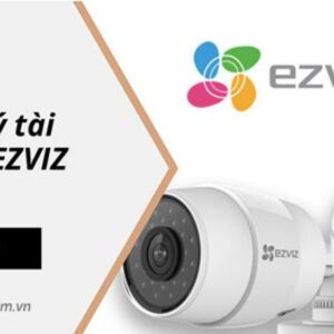 Hướng dẫn sử dụng Camera EZVIZ: Tự tin bảo vệ ngôi nhà của bạn