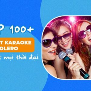 Top 100+ bài hát karaoke bolero hay nhất mọi thời đại
